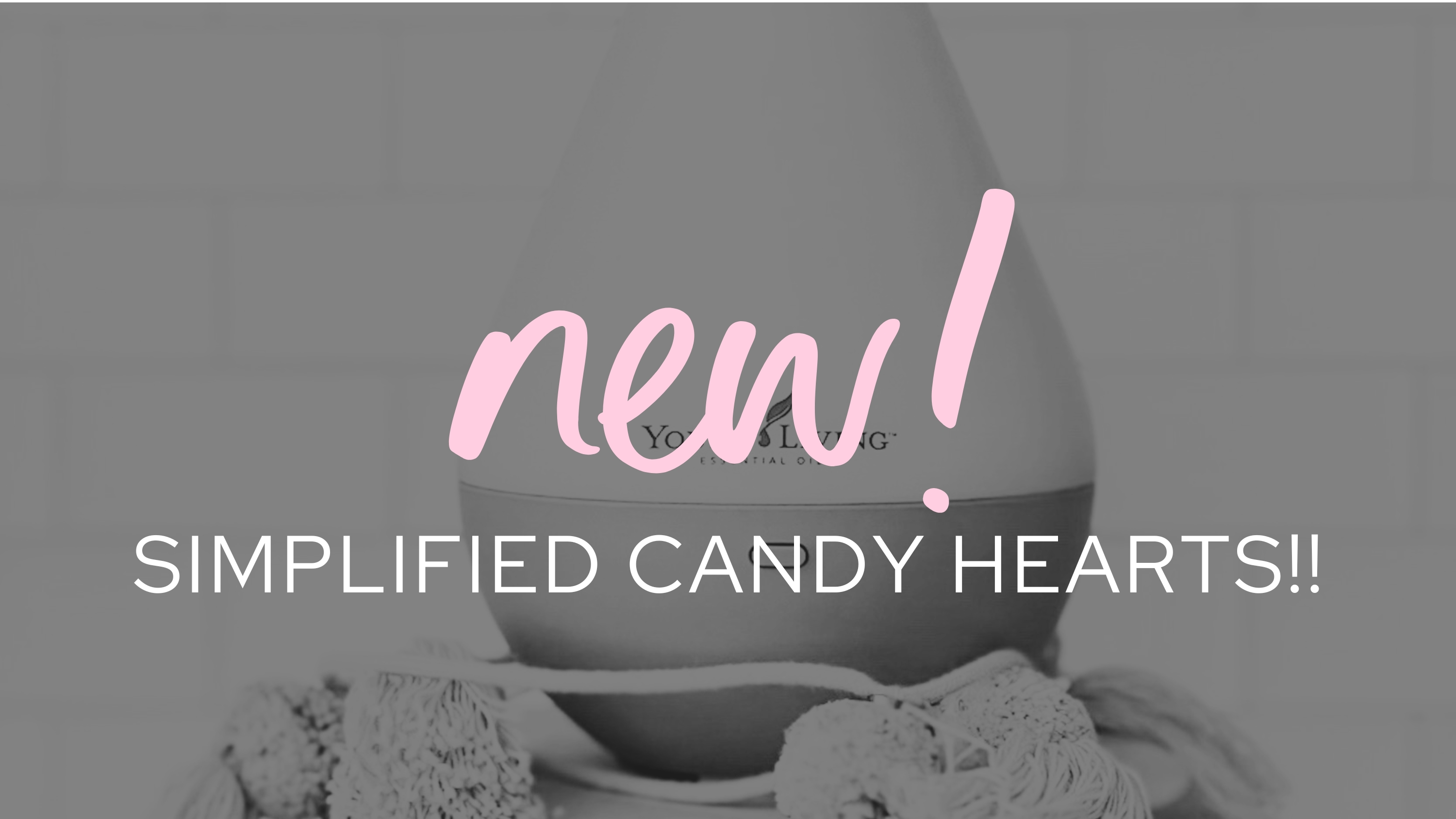 NEW Simplified Candy Hearts!!