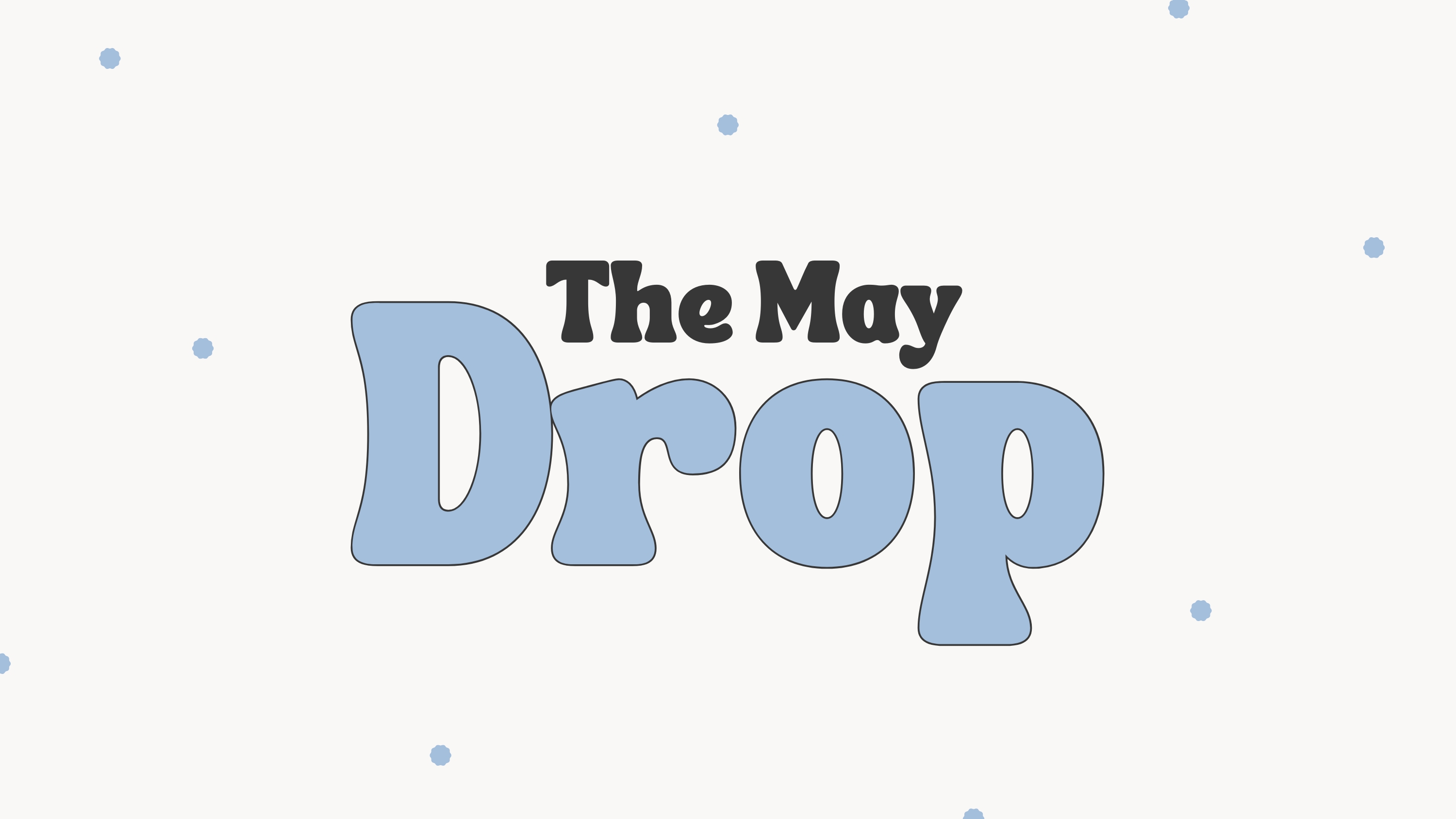 The May Drop