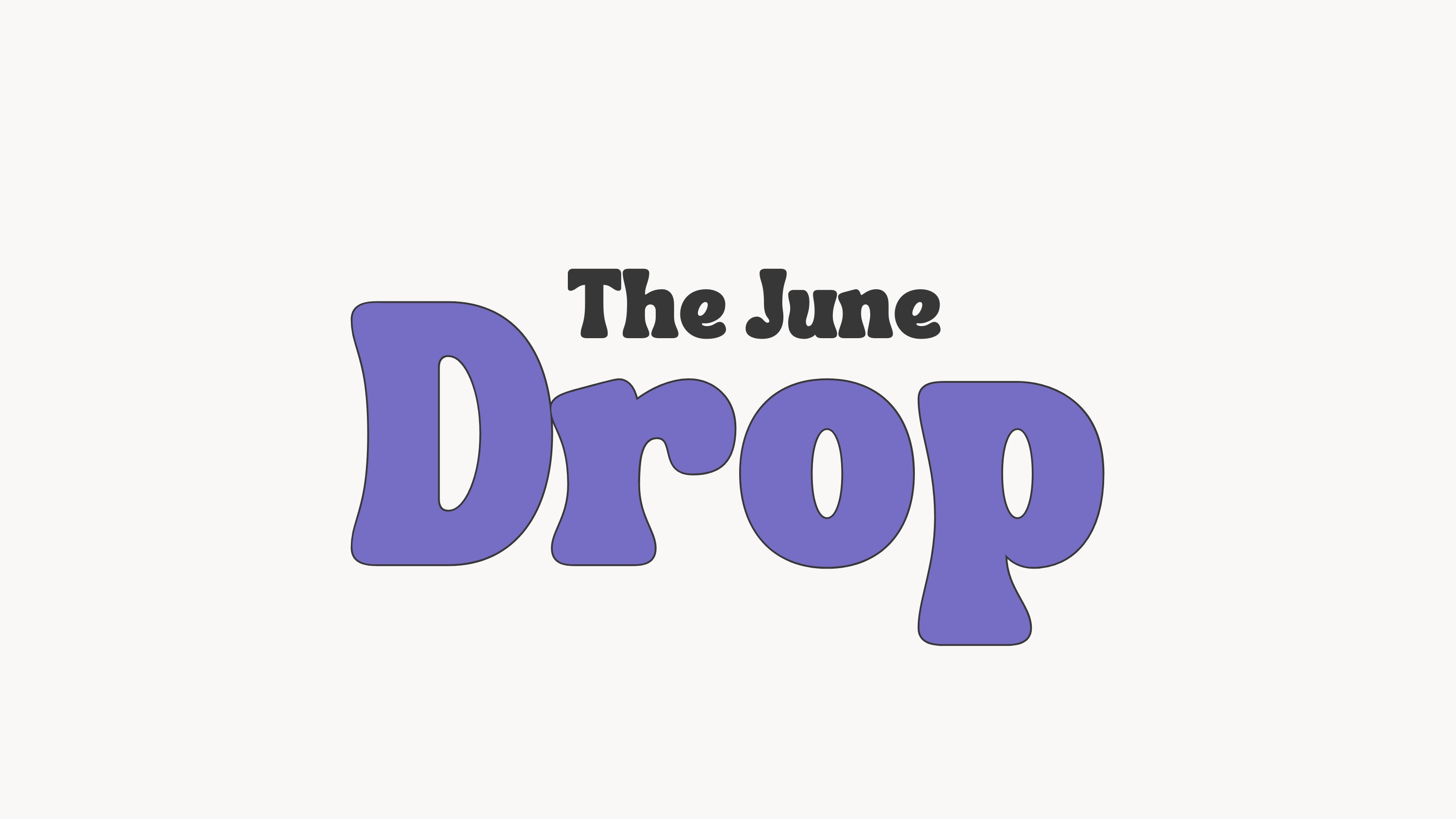 The June Drop