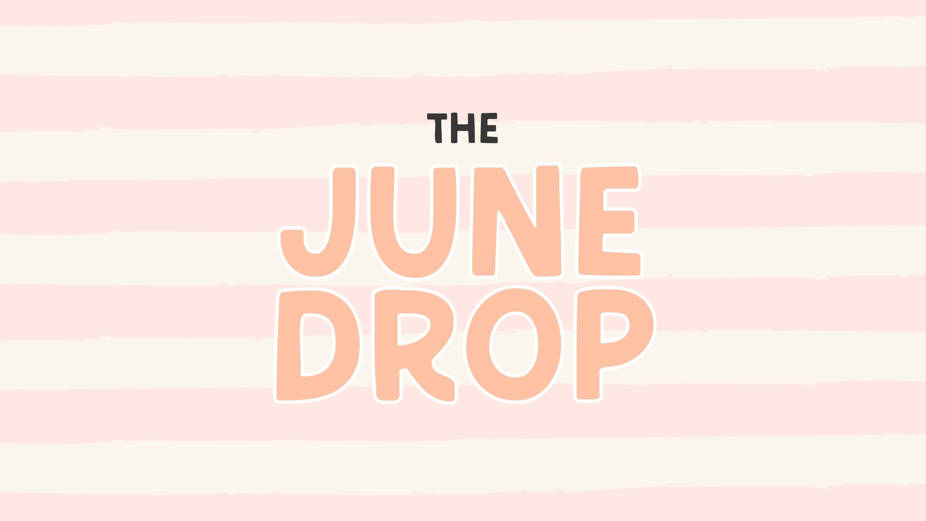 The June Drop